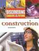 Construction (Discovering Careers for Your Future), 