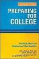 Preparing for College: Practical Advice for Students and Their Families (Practical Advise), John J. Rooney, John F. Reardon 