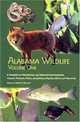 Alabama Wildlife, Volume 1: A Checklist of Vertebrates and Selected Invertebrates: Aquatic Mollusks, Fishes, Amphibians, Reptiles, Birds, and Mammals (Alabama Wildlife), 