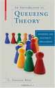 An Introduction to Queueing Theory: Modeling and Analysis in Applications (Statistics for Industry and Technology), U. Narayan Bhat 