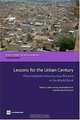 Lessons for the Urban Century: Decentralized Infrastructure Finance in the World Bank (Directions in Development: Infrastructure), Patricia Clarke-annez, Gwenaelle Huet, George E. Peterson 