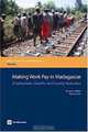 Making Work Pay in Madagascar: Employment, Growth, and Poverty Reduction (Directions in Development) (Directions in Development), Margo Hoftijzer, Pierella Paci 