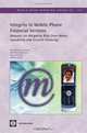 Integrity in Mobile Phone Financial Services: Measures for Mitigating the Risks of Money Laundering and Terrorist Financing (World Bank Working Papers) (World Bank Working Papers), Pierre-laurent Chatain, Raul Hernandez-Coss, Kamil Borowik, Andrew Zerzan 