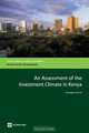 An Assessment of the Investment Climate in Kenya (Directions in Development), Giuseppe Iarossi 