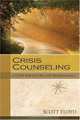 Crisis Counseling: A Guide for Pastors and Professionals, Scott Floyd 