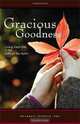 Gracious Goodness: Living Each Day in the Gifts of the Spirit, Melannie Svoboda 