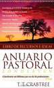 Anuario pastoral: Libro de recursos e ideas Literalmente una biblioteca para un ano de predicaciones. Revista Iglesia, T. T. Crabtree 