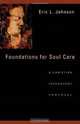 Foundations for Soul Care: A Christian Psychology Proposal, Eric L. Johnson 