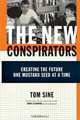 The New Conspirators: Creating the Future One Mustard Seed at a Time, Tom Sine 