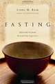 Fasting: Spiritual Freedom Beyond Our Appetites, Lynne M. Baab 