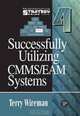 Successfully Utilizing CMMS/EAM Systems, Terry Wireman 