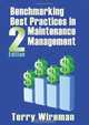 Benchmarking Best Practices in Maintenance Management, Terry Wireman 