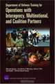 Department of Defense Training for Operations With Interagency, Multinational, and Coalition Partners, Michael Spirtas, Jennifer D. P. Moroney, Harry J. Thie, Joe Hogler, Thomas-Durell Young 