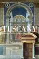 Tuscany: Vistas, Churches, Museums, Art, Villas & Gardens, 