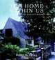 The Home Within Us: Romantic Houses, Evocative Rooms, Bobby McAlpine, Susan Sully 