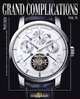 Grand Complications Volume VI: High Quality Watchmaking, Tourbillon International 