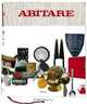 Abitare: 50 Years of Design: The Best of Architecture, Interiors, Photography, Travel, and Trends 1961-2011, Paola Antonelli, Stefano Boeri, Italo Lupi, Alessandro Mendini 