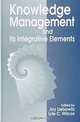 Knowledge Management and its Integrative Elements, Jay Liebowitz, Lyle C. Wilcox, Lyle Chester Wilcox 