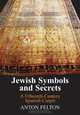 Jewish Symbols and Secrets: A Fifteenth-Century Spanish Carpet, Anton Felton 