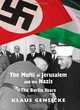 The Mufti of Jerusalem and the Nazis: The Berlin Years, Klaus Gensicke 