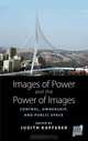 Images of Power and the Power of Images (Space and Place), Judith Kapferer 