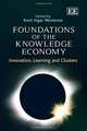 Foundations of the Knowledge Economy: Innovation, Learning and Clusters, Knut Westeren 