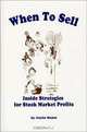 When to Sell: Inside Strategies for Stock-Market Profits, Justin Mamis 