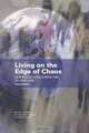 Living on the Edge of Chaos: Leading Schools into the Global Age, Second Edition, Karolyn J. Snyder, Michele Acker-Hocevar, Kristen M. Snyder 