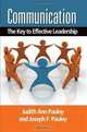Communication: The Key to Effective Leadership, Judith Ann Pauley and Joseph F. Pauley 