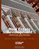 Real Estate Development: Principles and Process, Mike E. Miles, Gayle Berens, Mark J., Ph.D. Eppli, Marc A. Weiss 