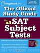 The Official Study Guide for All SAT Subject Tests, 