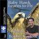 Baby Hawk Learns To Fly: Stories About Purpose, Patience, Confidence, And Courage, Bobby Norfolk 