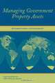 Managing Government Property Assets: International Experiences, 