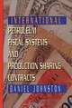 International Petroleum Fiscal Systems and Production Sharing Contracts, Daniel Johnston 