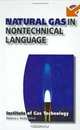 Natural Gas in Nontech Language, Rebecca L. Busby 