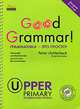 Good Grammar! Upper Primary / Грамматика - это просто! Продвинутый уровень (на спирали), Питер Клаттербак 