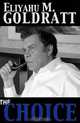 The Choice, Eliyahu M. Goldratt 