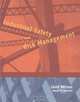 Industrial Safety and Risk Management, Laird Wilson 