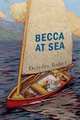 Becca at Sea, Deirdre Baker 