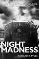 Night Madness, Richard Pyves 