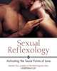 Sexual Reflexology: Activating the Taoist Points of Love, Mantak Chia, William U. Wei 