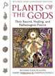 Plants of the Gods: Their Sacred, Healing, and Hallucinogenic Powers, Richard Evans Schulte, Albert Hofmann, Christian Ratsch 