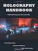 Holography Handbook: Making Holograms the Easy Way, Fred Unterseher, Bob Schlesinger, Jeanne Hansen 