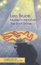 Murder In Miniature: The Short Stories of Leo Bruce, Leo Bruce 