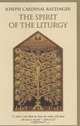The Spirit of the Liturgy, Joseph Cardinal Ratzinger, Pope Benedict XVI 