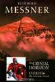 The Crystal Horizon: Everest-The First Solo Ascent, Reinhold Messner 