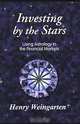 Investing by the Stars, Henry Weingarten 