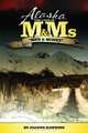 Alaska: The Land of M&Ms - "Men and Money", Joanne Hawkins 