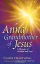 Anna, Grandmother of Jesus, Claire Heartsong 