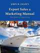 Export Sales & Marketing Manual 2009: The Bible of Exporting (Export Sales and Marketing Manual), John Jagoe 